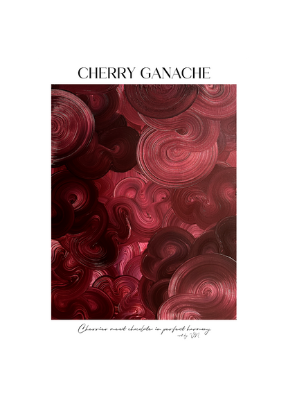 CHERRY GANACHE | Poster- The Café Collection